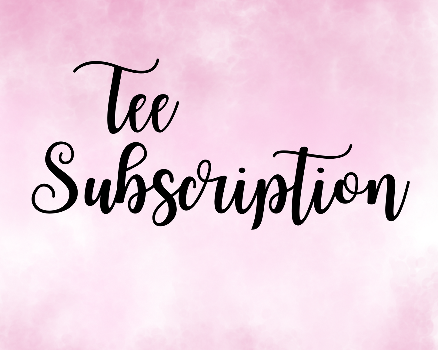 Tee Subscription