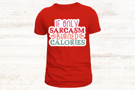 Burning the Sarcastic Calories