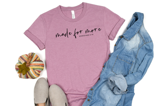 Made for More