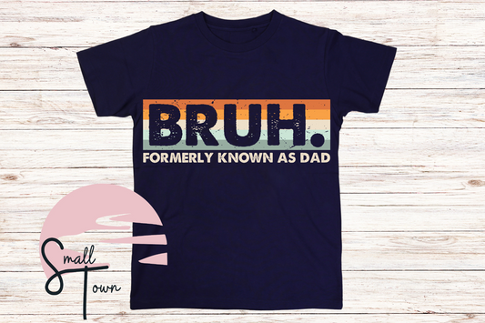 Bruh...I mean Dad