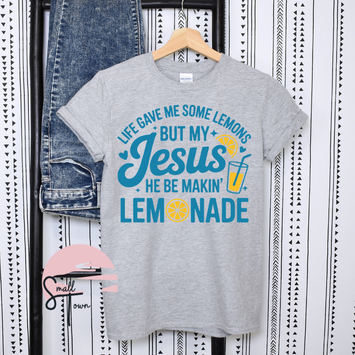 Jesus Be Making Lemonade.