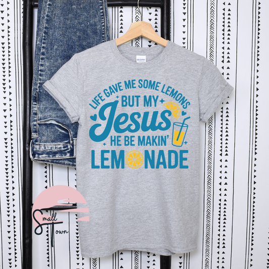 Jesus Be Making Lemonade.