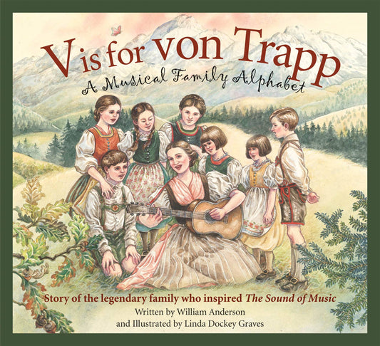 V is for von Trapp: A Musical Family Alphabet