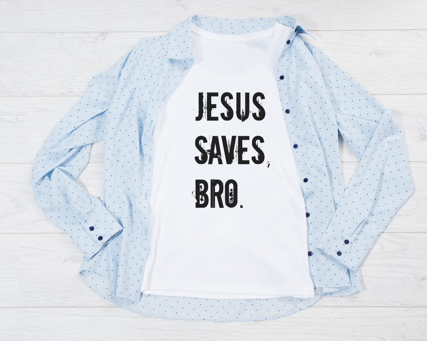 Jesus Saves Bro Tee/Sweatshirt/Hoodie