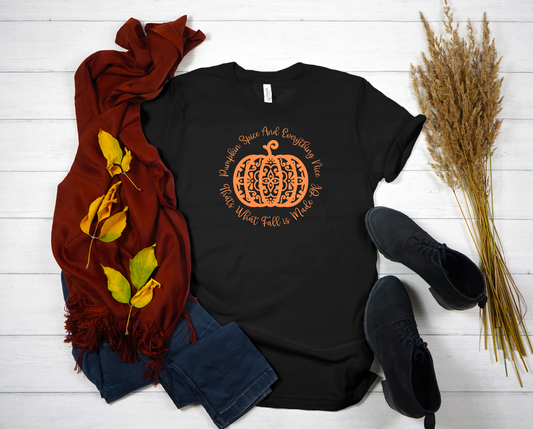 Pumpkin Spice and Everything Nice Tee